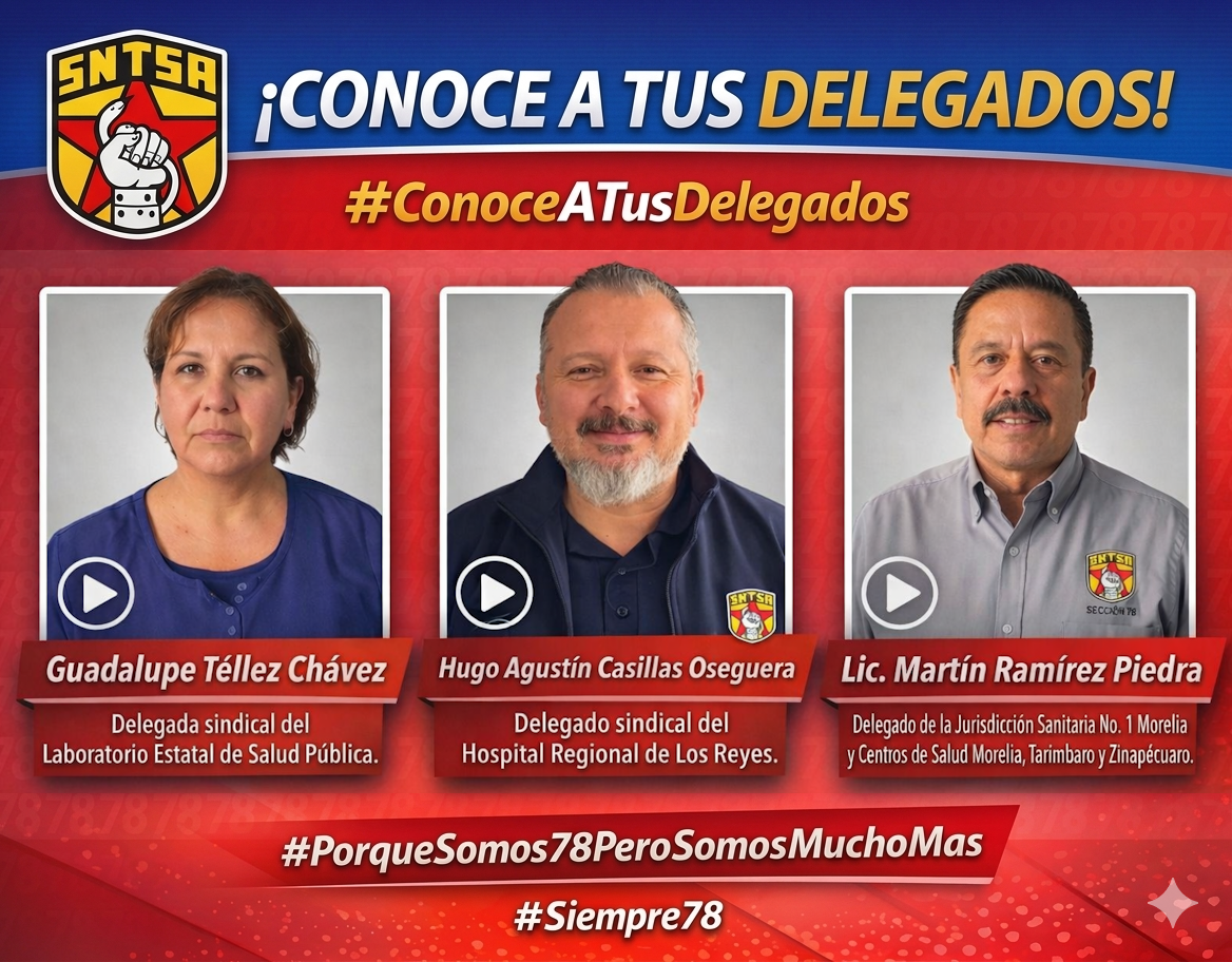 SNTSA 78 Presenta a sus Delegados: Compromiso y Representación en Cada Región